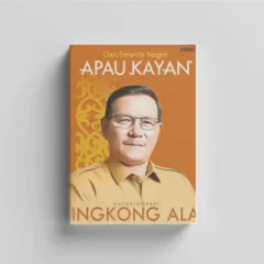 Ingkong Ala: Dari Serambi Apau Kayan Buku Autobiografi Tokoh Dayak Kenyah Kenamaan Asal Kalimantan Utara