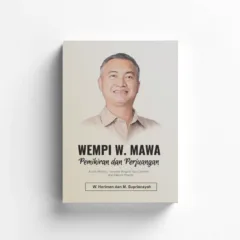 Wempi Mawa Pemikiran dan Perjuangan Wempi Mawa Pemikiran dan Perjuangan
